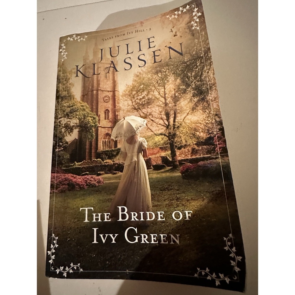 Bride of Ivy Green by Julie Klassen 2018, Trade Paperback Book 3 Ivy Hill Series